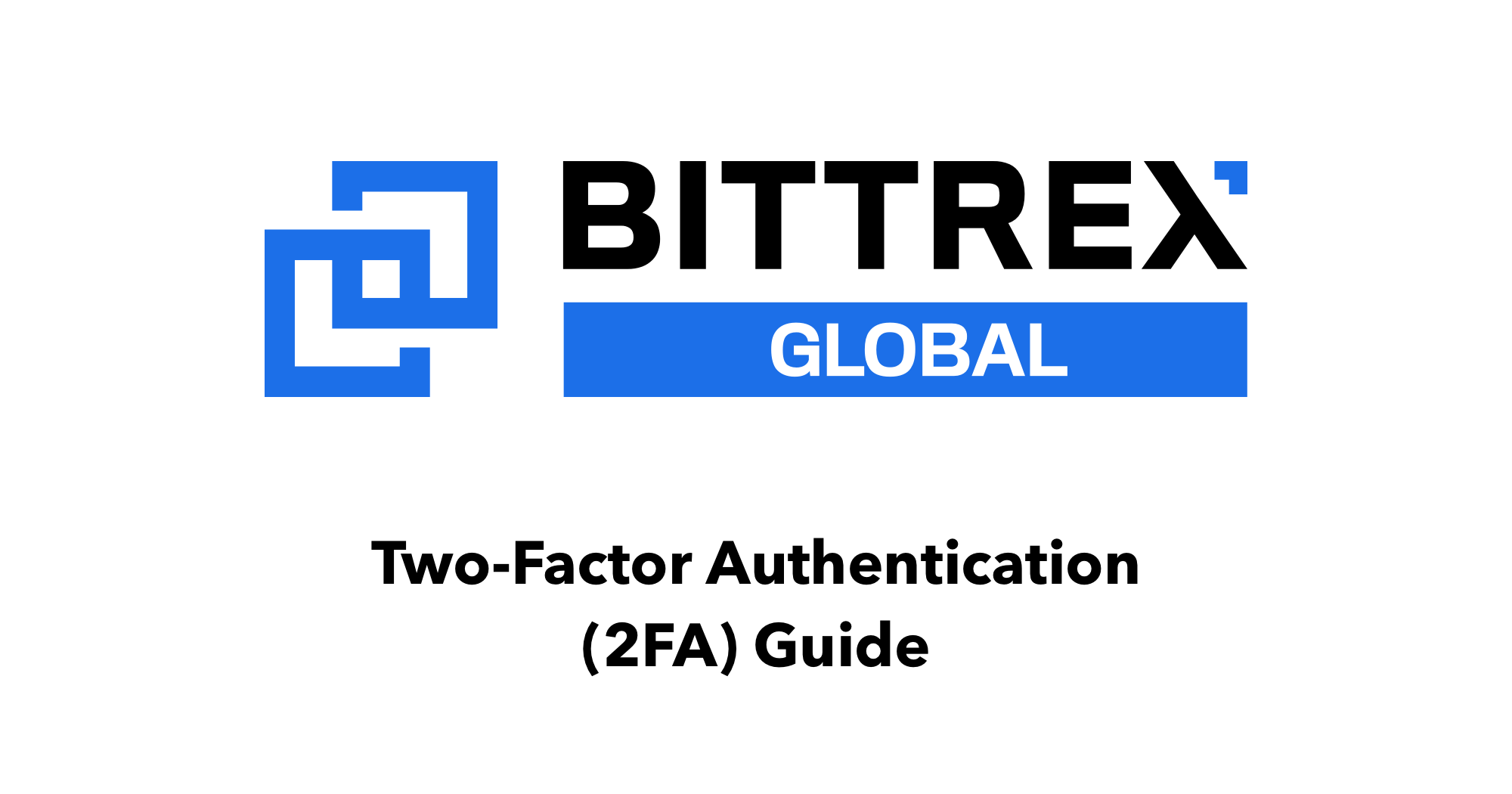 How to enable Two-Factor Authentication (2FA) for Bittrex
