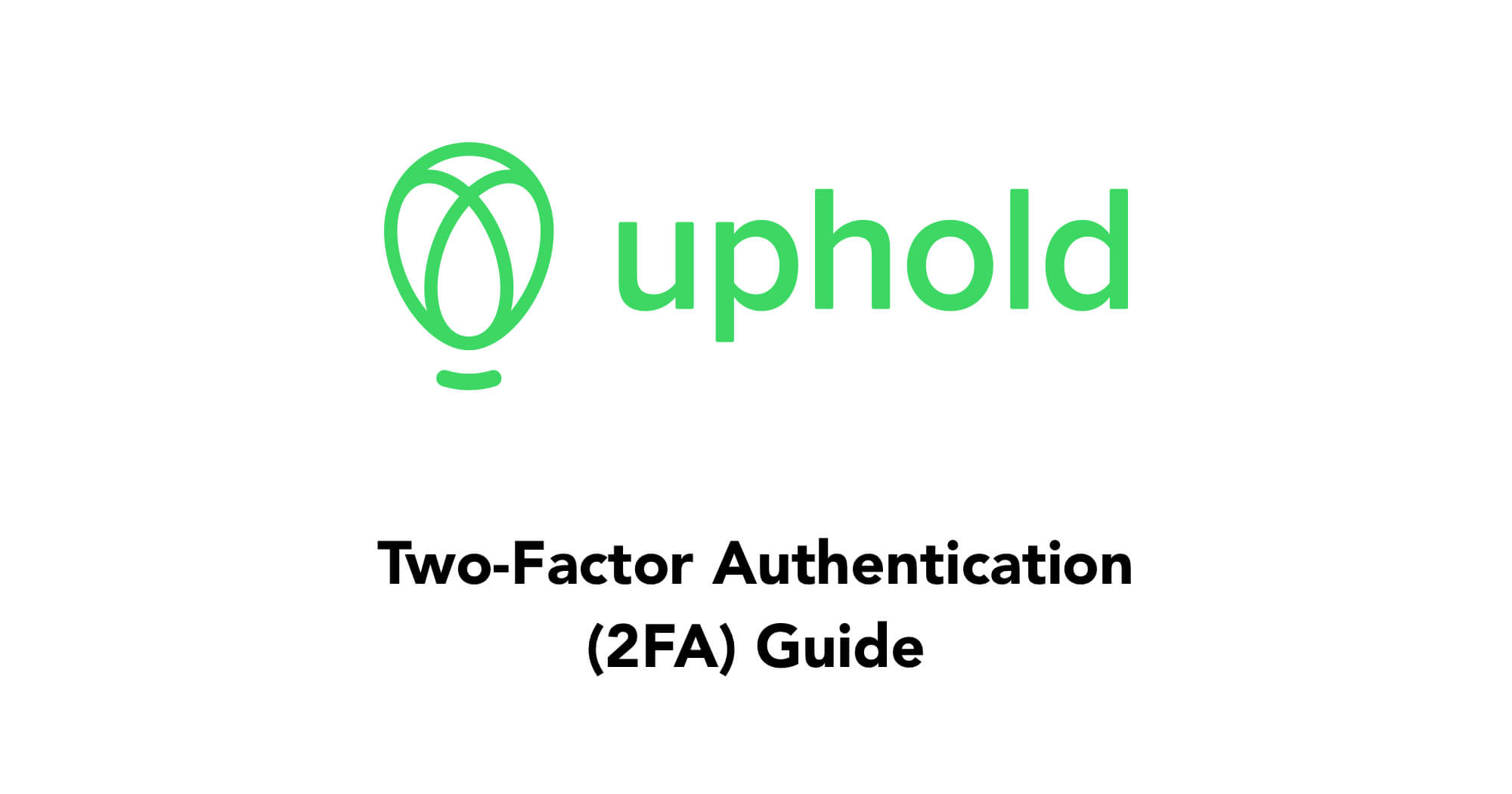 How to enable 2factor Authentication (2FA) for Uphold